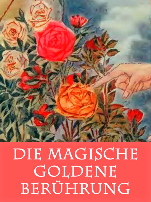Title details for Die magische goldene Berührung by Caroline von Oldenburg - Available